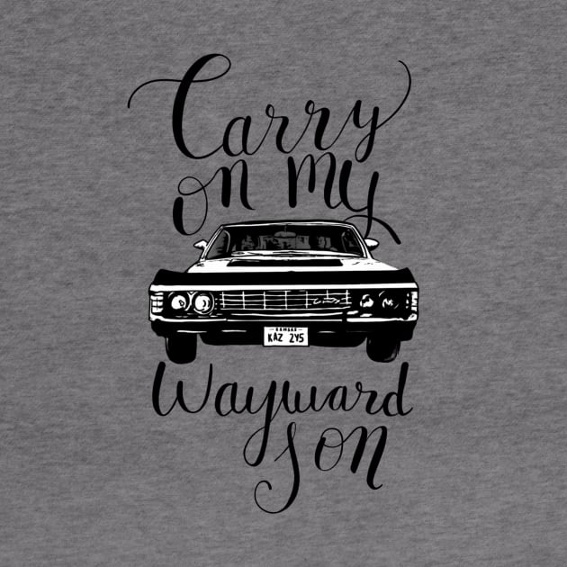 Carry on my Wayward Son by DrScribbl3